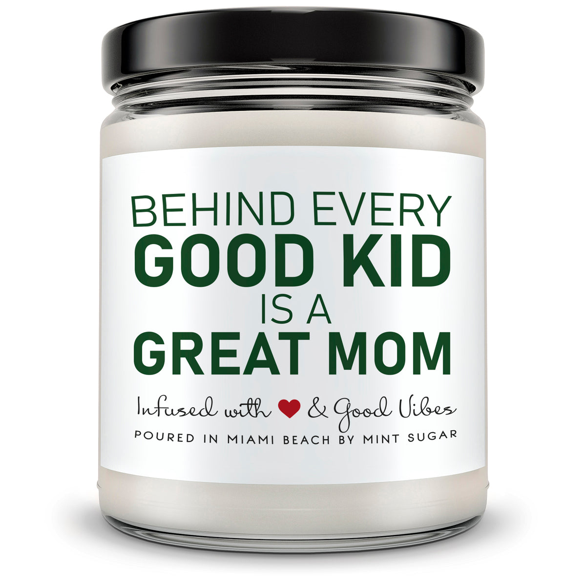 Behind Every Good Kid... - Mint Sugar Candle