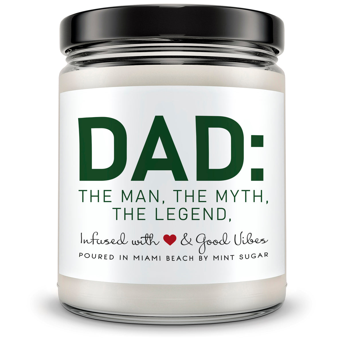 Dad: The Man, The Myth, The Legend - Mint Sugar Candle