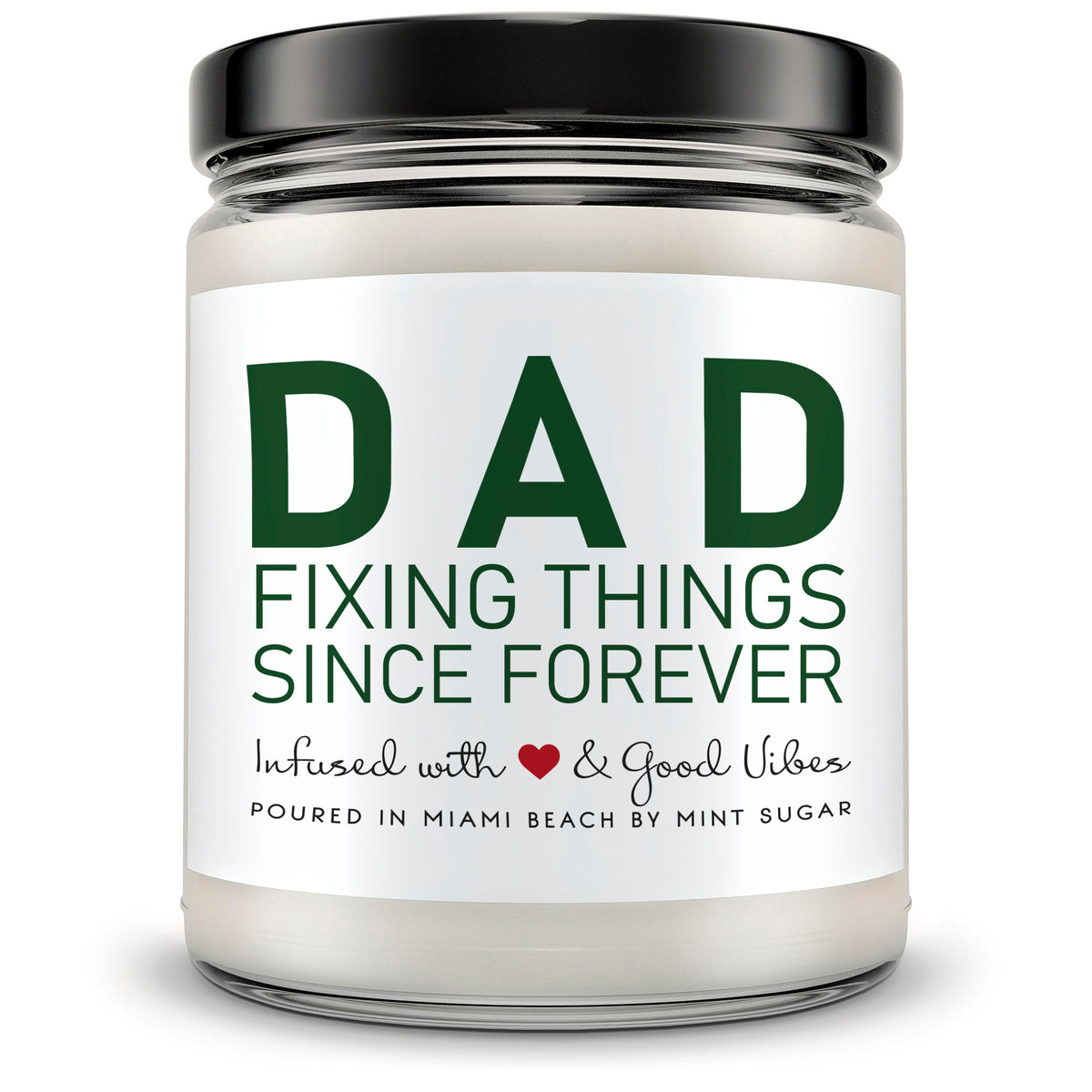 Dad Fixing Things Since Forever - Mint Sugar Candle