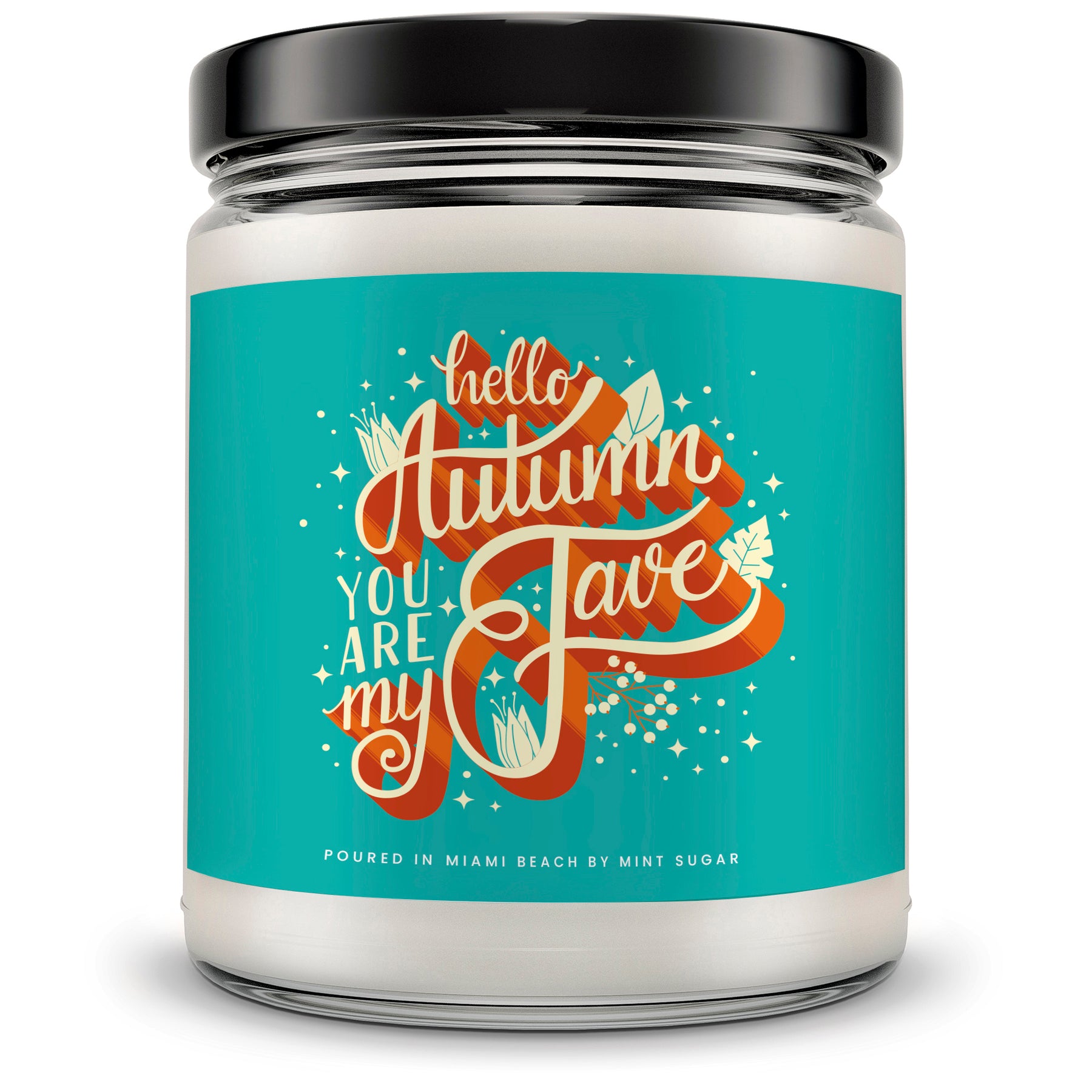 Hello Autumn, You Are My Fave Candle - Mint Sugar Candle