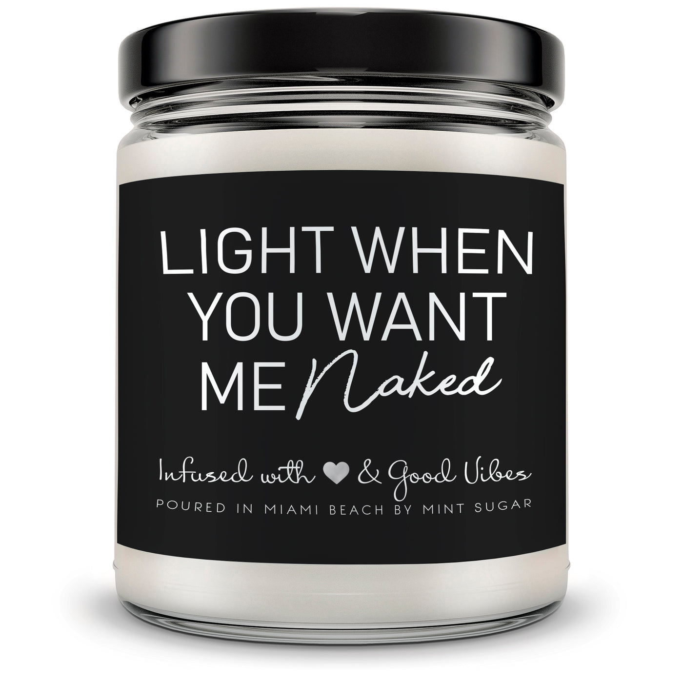 Light me when you want me naked - Mint Sugar Candle