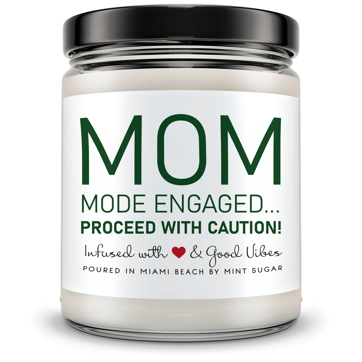 Mom Mode Engaged, Proceed With Caution - Mint Sugar Candle