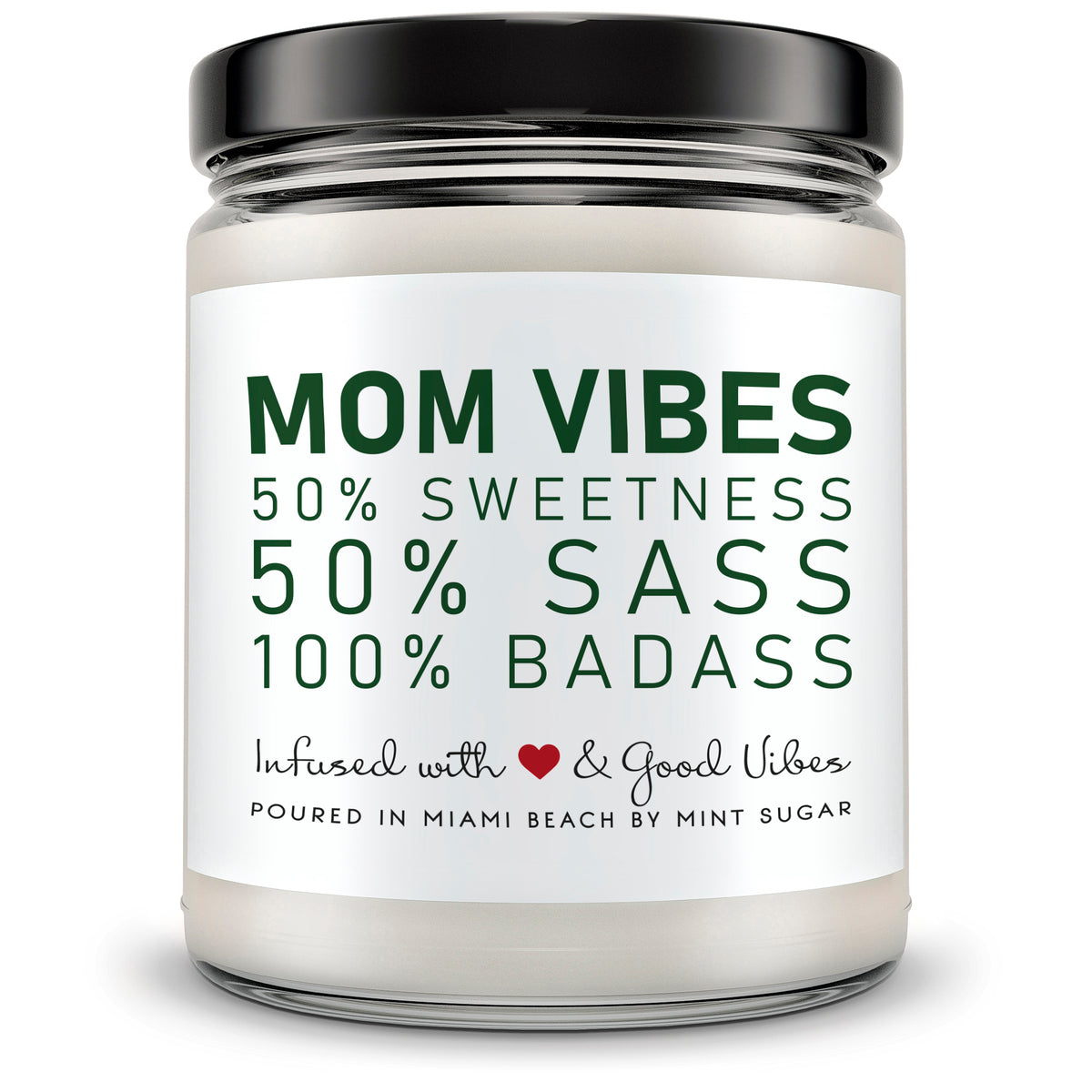 Mom Vibes... - Mint Sugar Candle