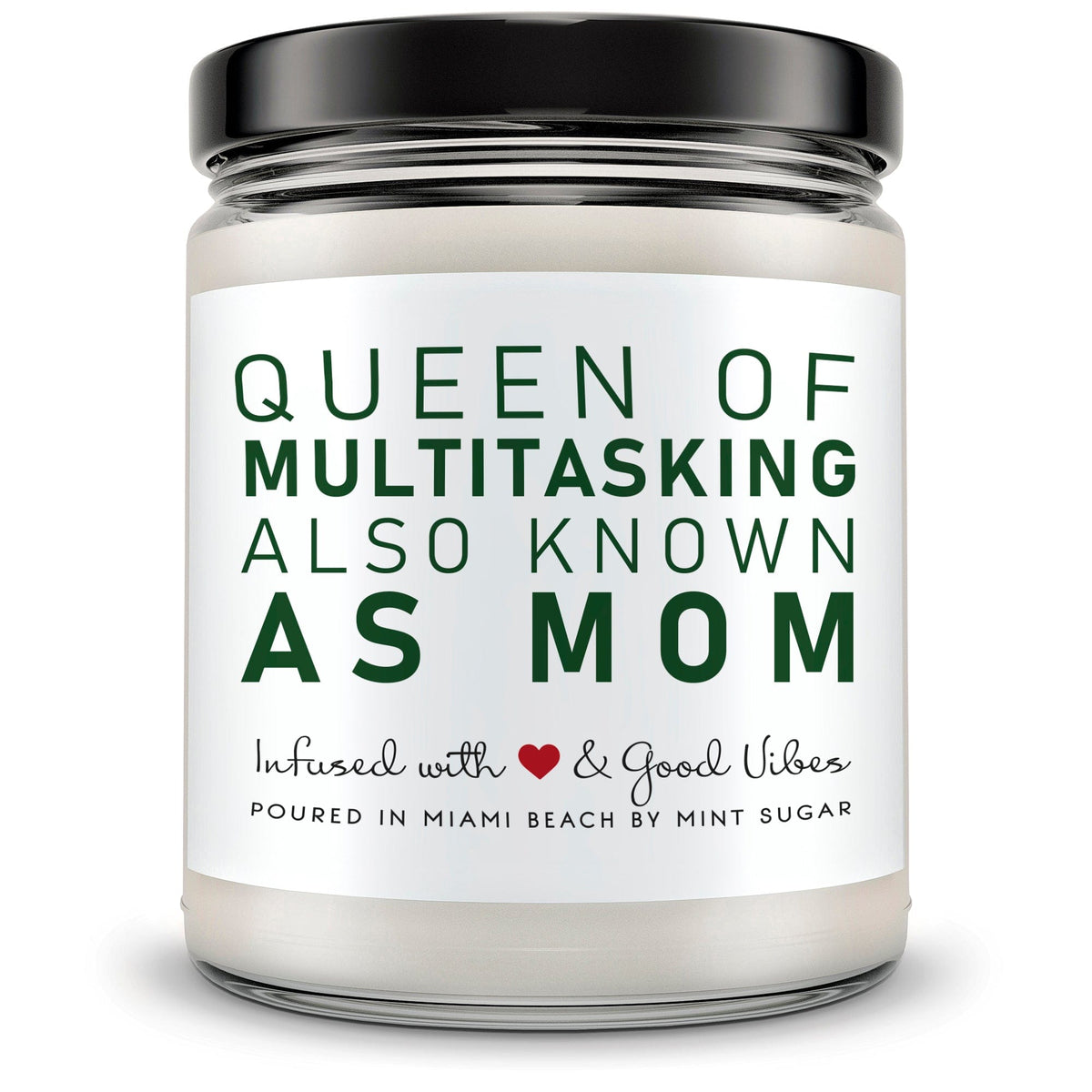 Queen Of Multitasking Also Known As Mom - Mint Sugar Candle