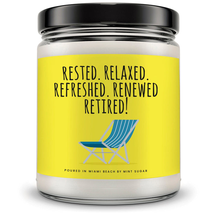 Rested. relaxed. refreshed. renewed retired! Candle - Mint Sugar Candle