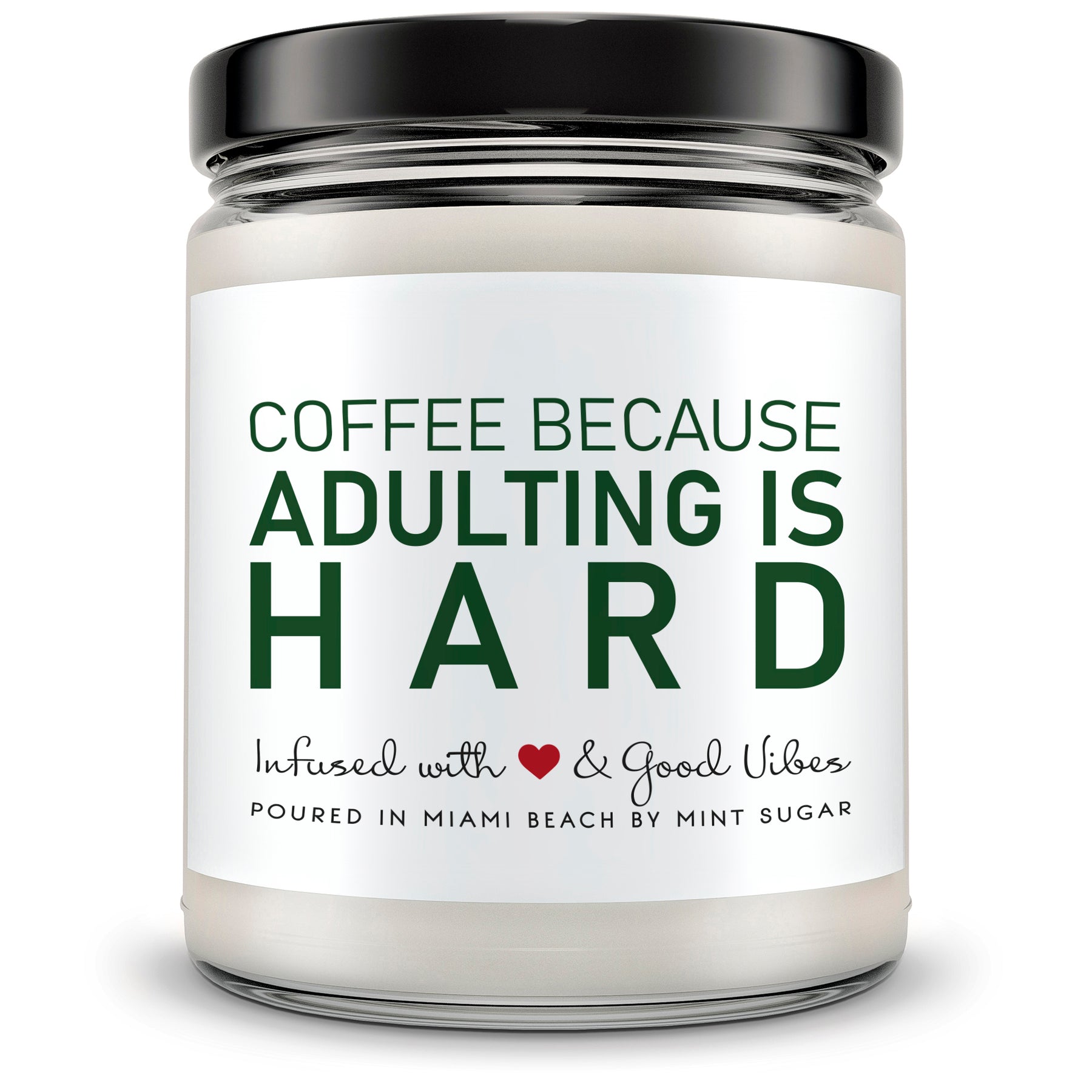 Adulting is hard... - Mint Sugar Candle