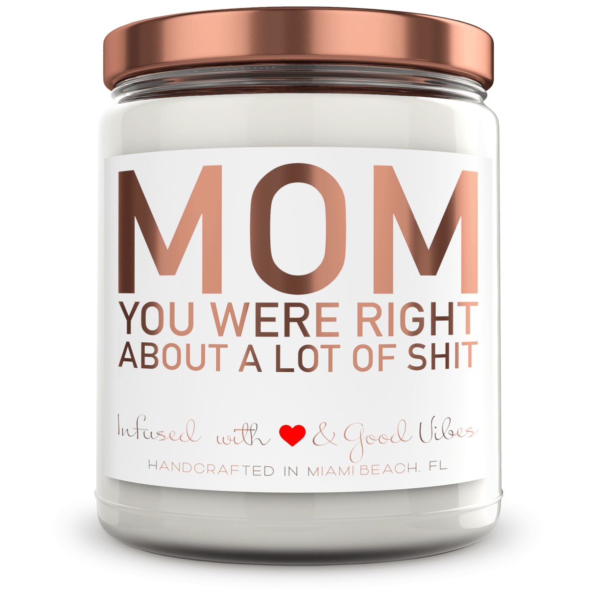 Mom, you were right about a lot of SHIT - Mint Sugar Candle