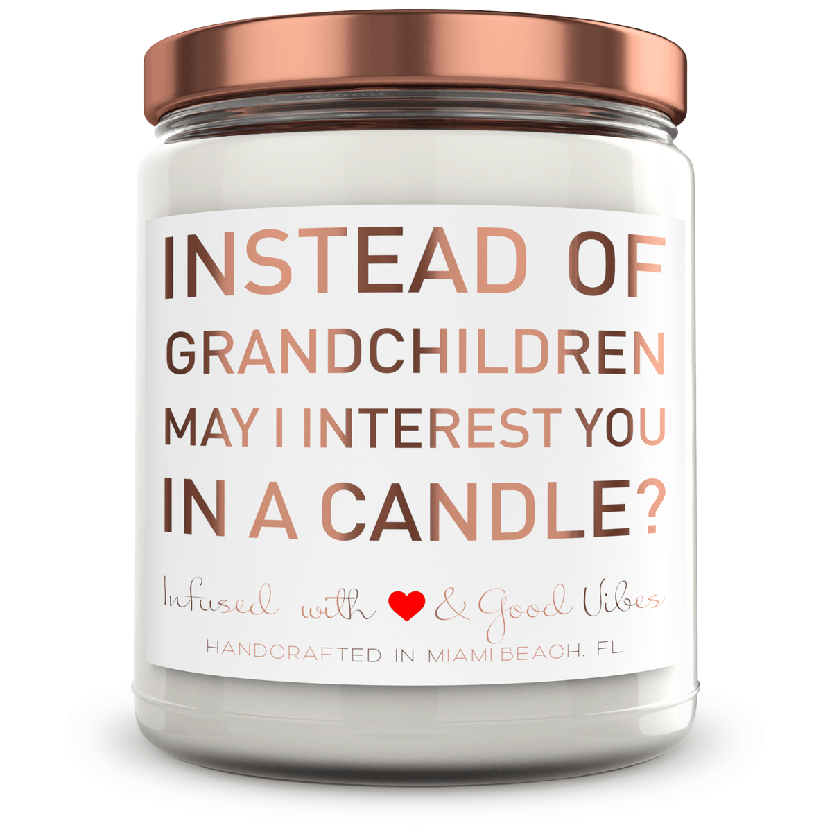 Instead of Grandchildren, may I interest you in a candle? - Mint Sugar Candle