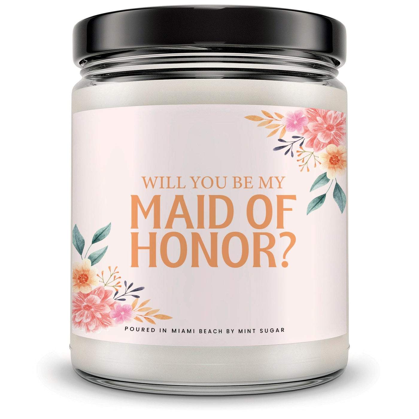 Will You Be My Made of Honor Candle - Mint Sugar Candle
