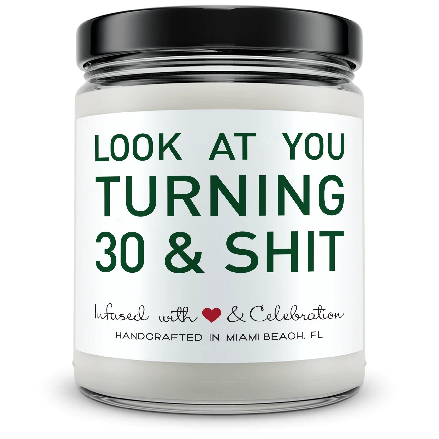 Look at you turning 30.. - Mint Sugar Candle