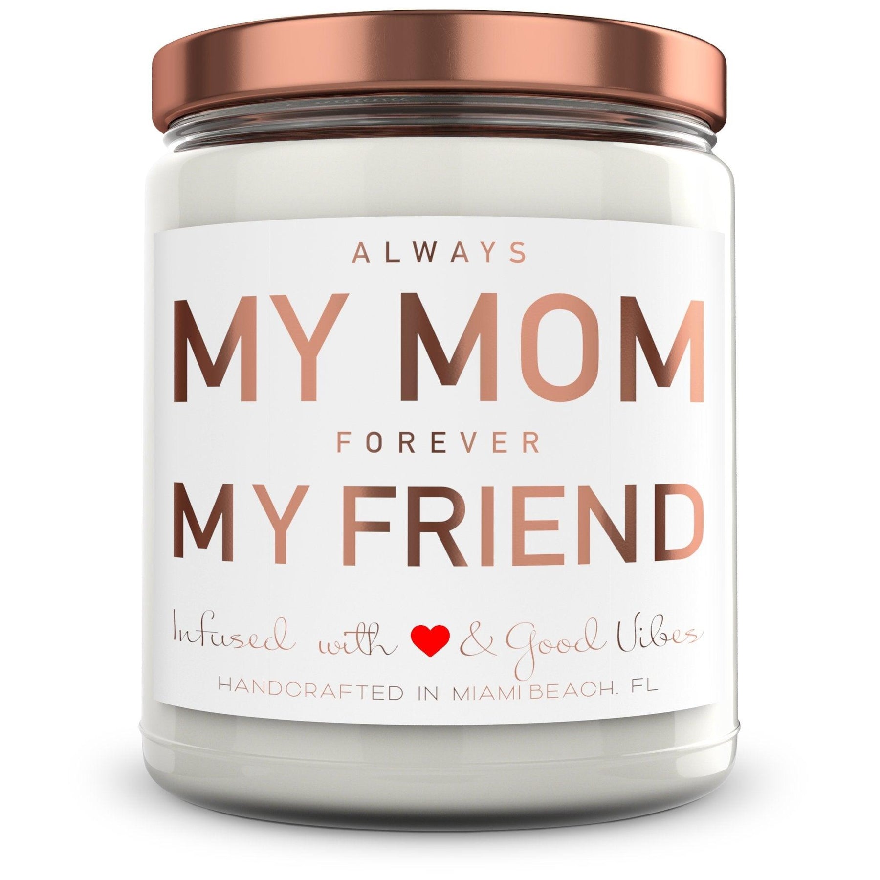 Always my Mom, Forever My Friend - Mint Sugar Candle