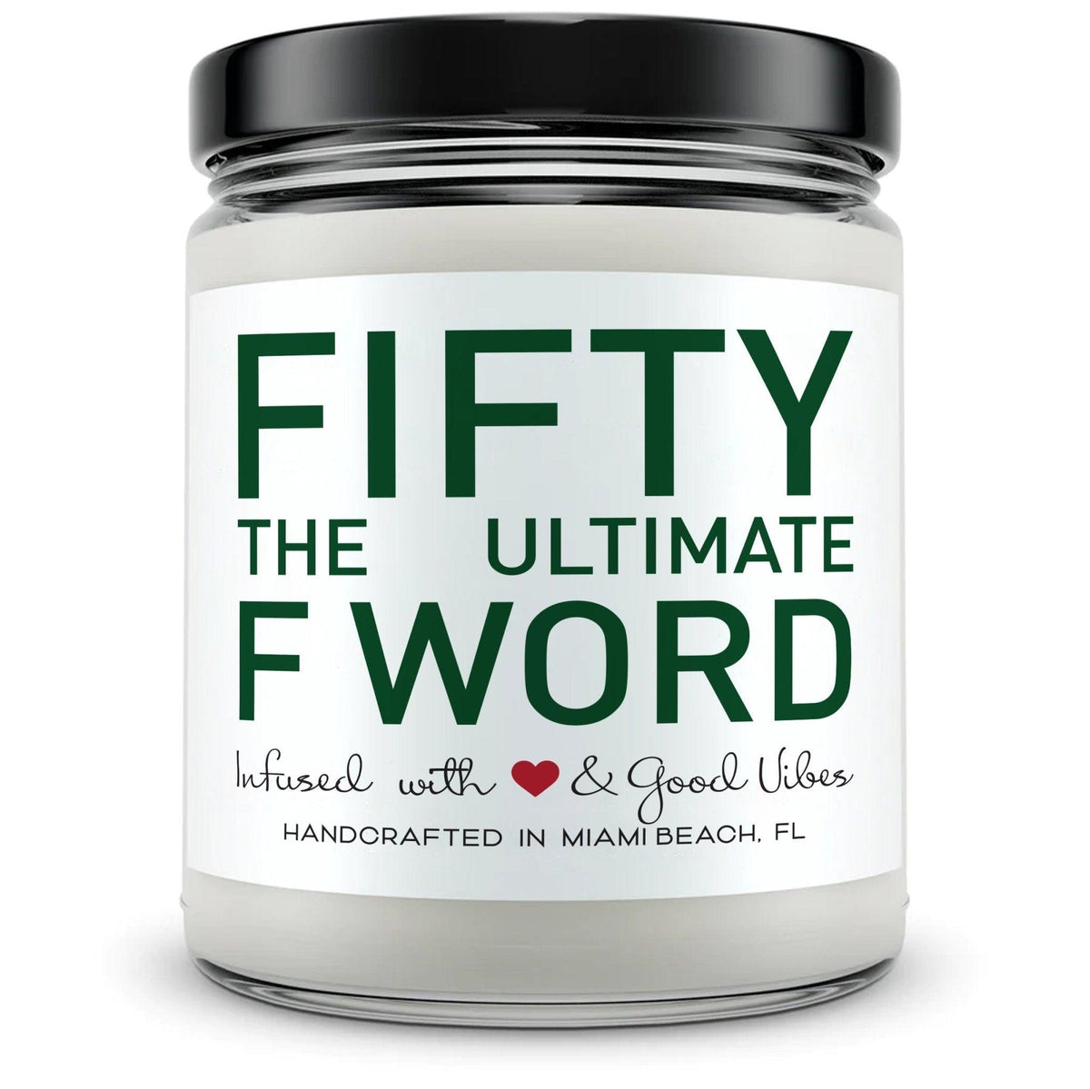 FIFTY the ultimate F Word. - Mint Sugar Candle