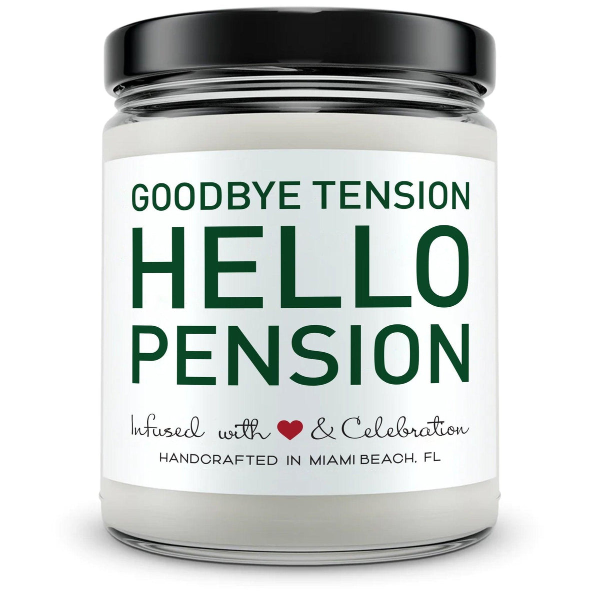 Goodbye Tension, Hello Pension. - Mint Sugar Candle