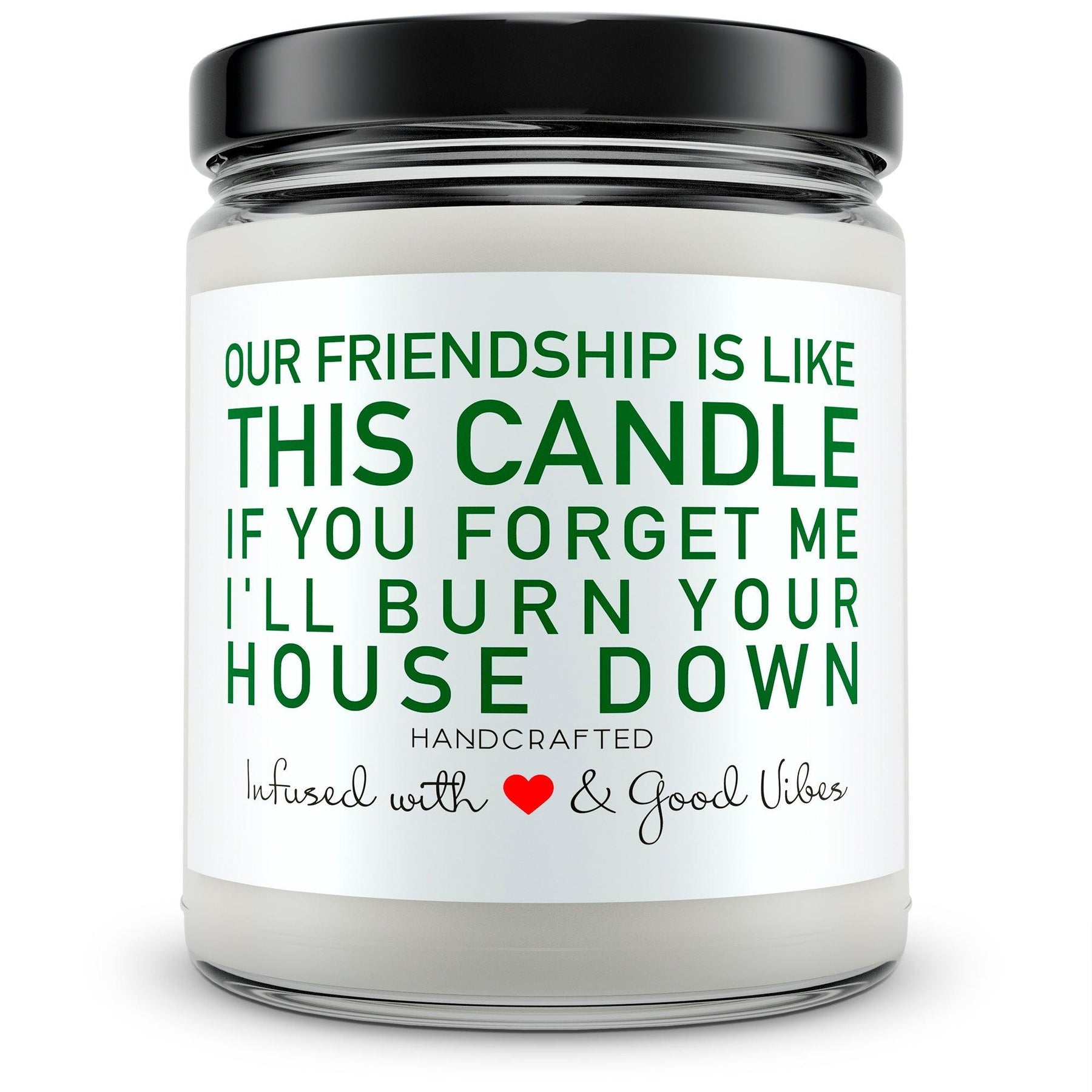 I'll burn your house down - Mint Sugar Candle