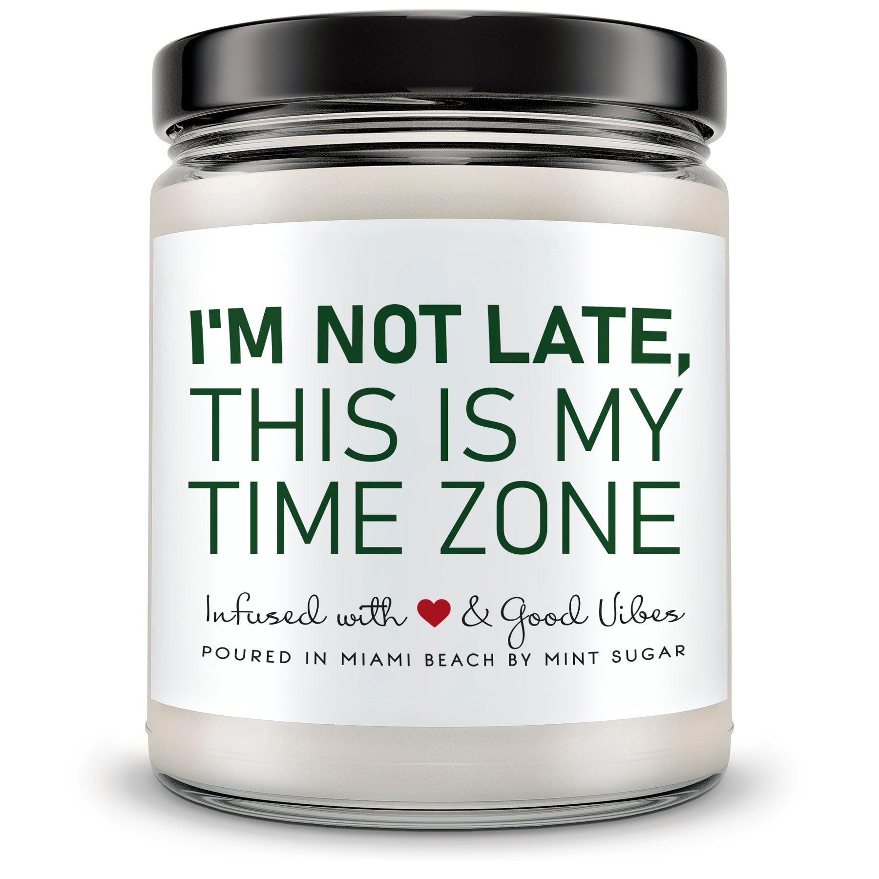 I'm Not Late... - Mint Sugar Candle