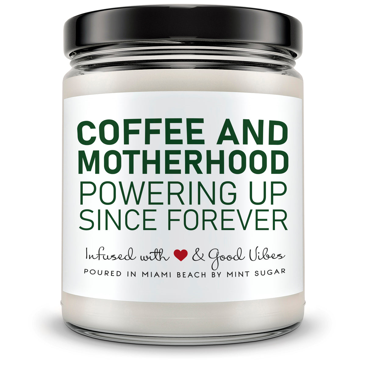 Coffee and Motherhood.... - Mint Sugar Candle