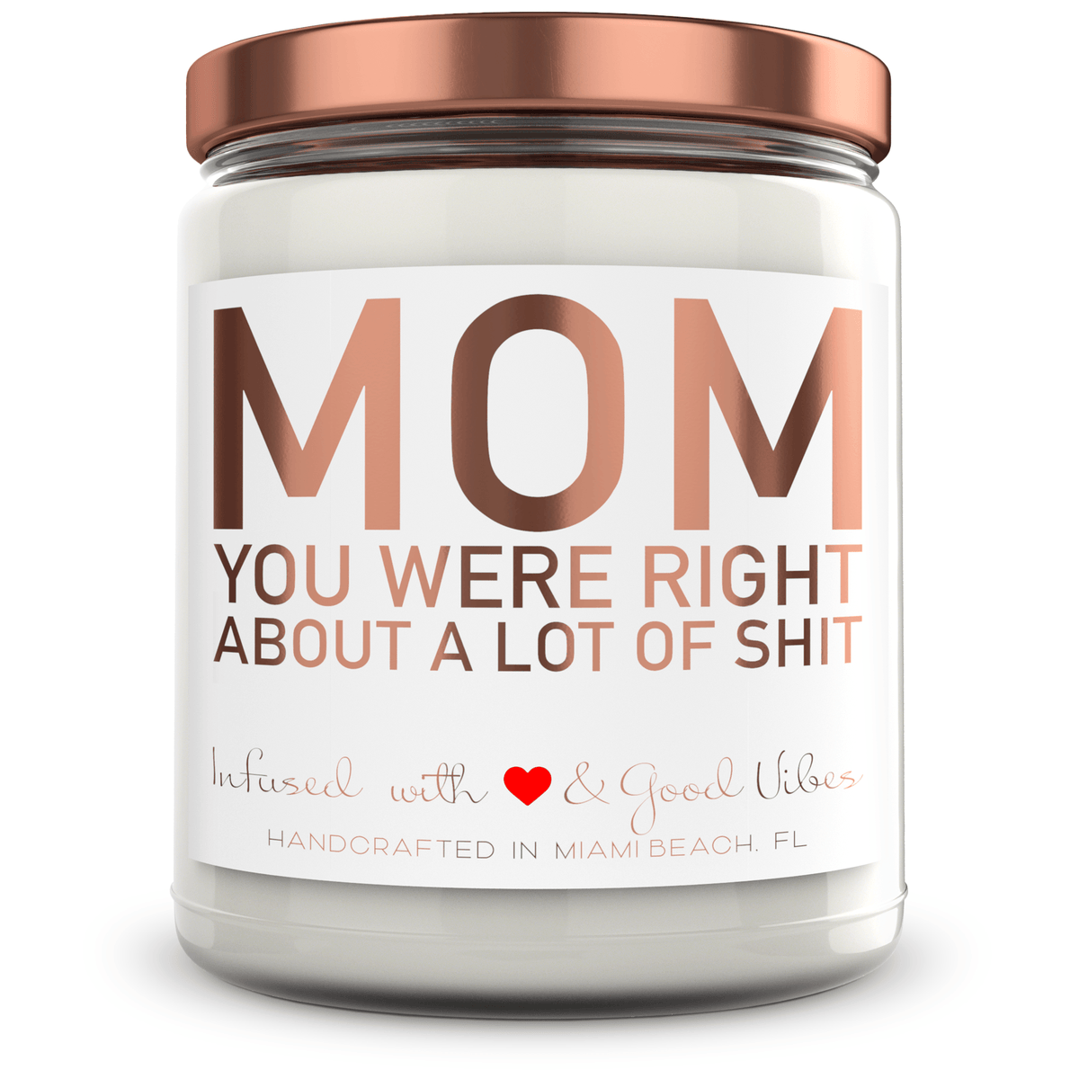 Mom, you were right about a lot of SHIT - Mint Sugar Candle